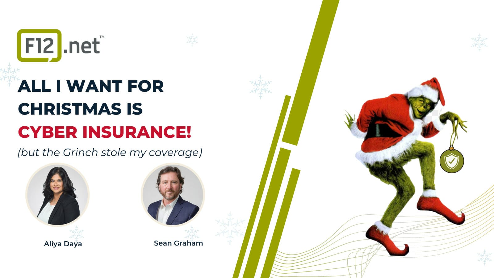 Webcast – Cyber Insurance (Twitter) (1) Webcast banner featuring Aliya Daya and Sean Graham (l to r) and the Grinch stealing cyber insurance in an ornament
