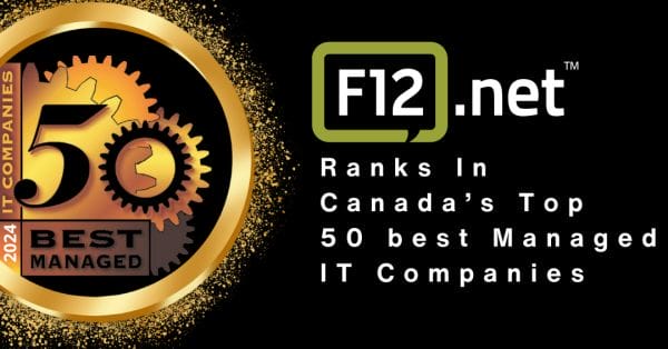 F12.net ranks in Canada’s Top 50 Best Managed IT Companies