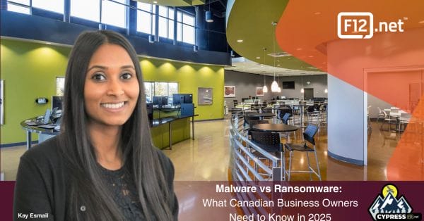 Malware vs Ransomware: What Canadian Business Owners Need to Know in 2025