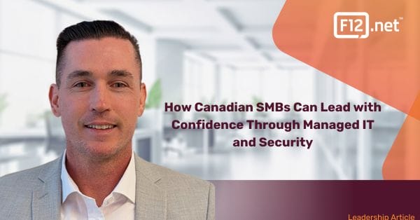 How Canadian SMBs Can Lead with Confidence Through Managed IT and Security