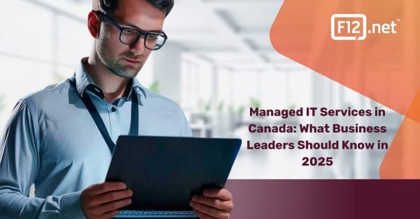 Managed IT Services in Canada: What Business Leaders Should Know in 2025