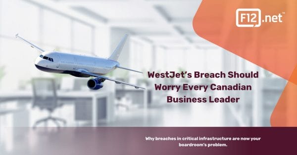WestJet’s Breach Should Worry Every Canadian Business Leader