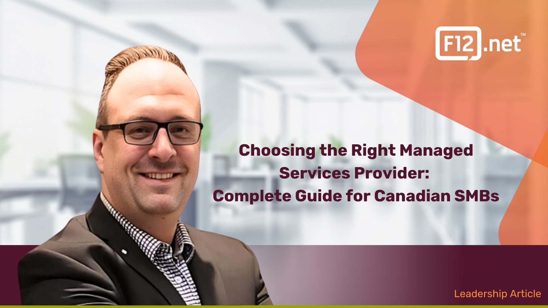 Choosing the Right Managed Services Provider Complete Guide for Canadian SMBs Choosing the Right Managed Services Provider: Complete Guide for Canadian SMBs