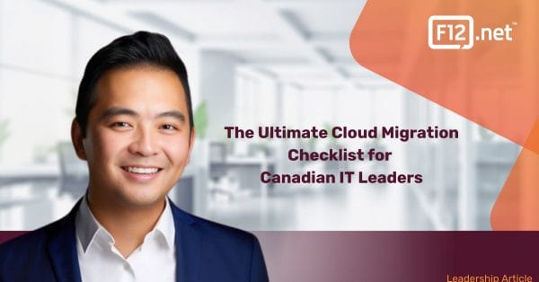The Ultimate Cloud Migration Checklist for Canadian IT Leaders